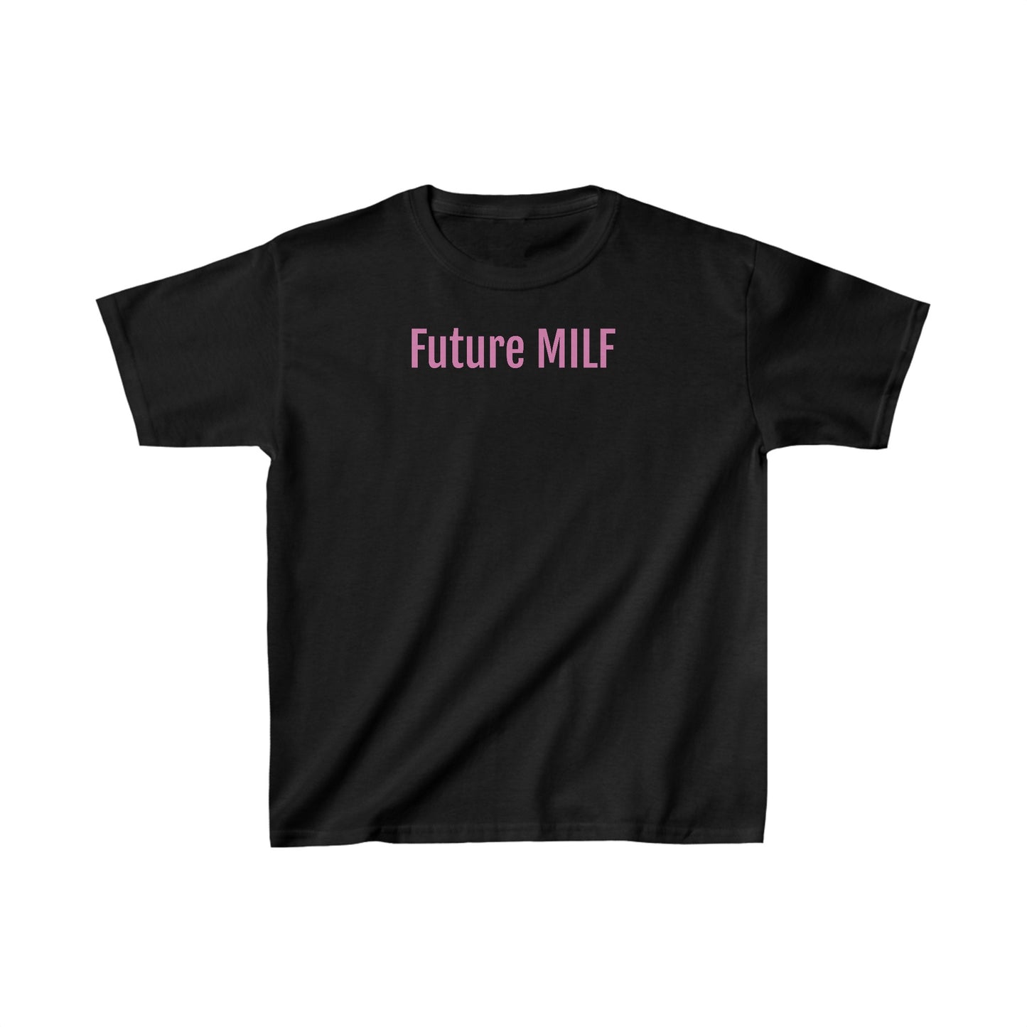 "Future MILF" t KIDS sizing for adults only (crop top)