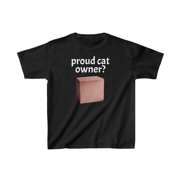 "Proud Cat Owner?" t (KIDS)