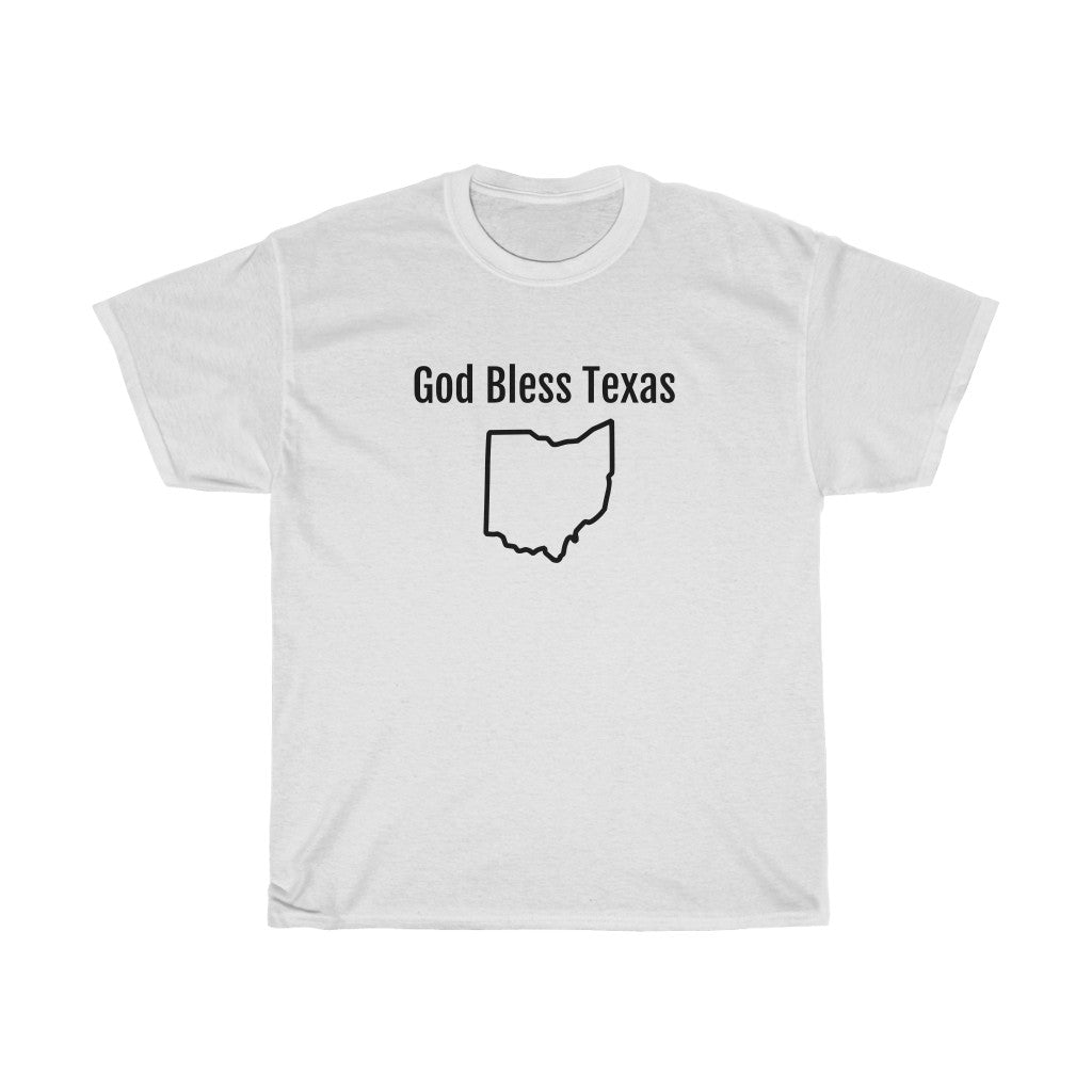"God Bless Texas" Ohio t