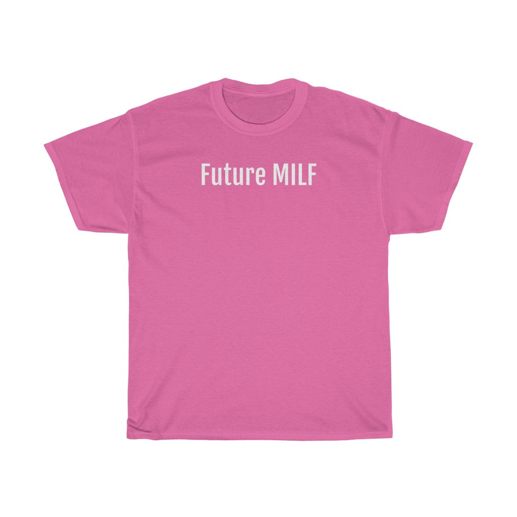 "Future MILF" t