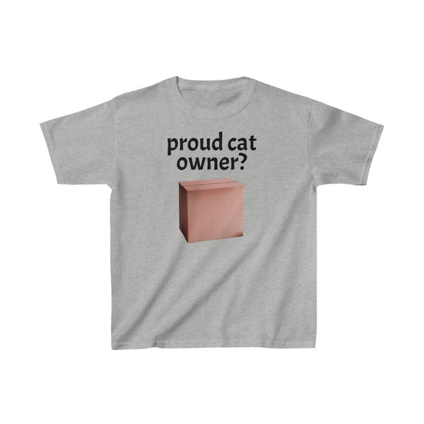 "Proud Cat Owner?" t (KIDS)