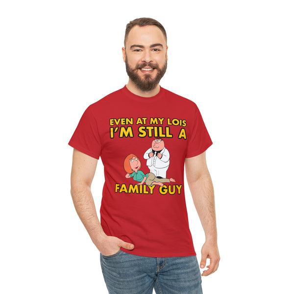 “Even at my Lois I’m still a family guy” t