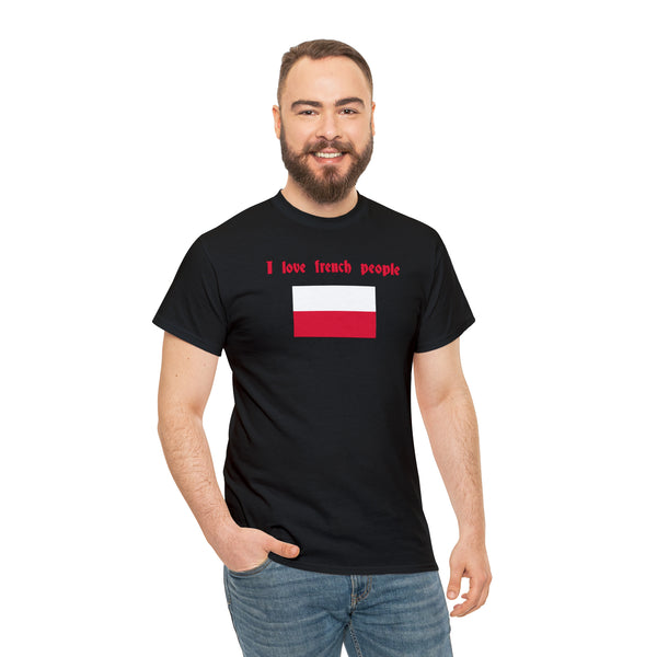 "I love french people" Polish Flag t