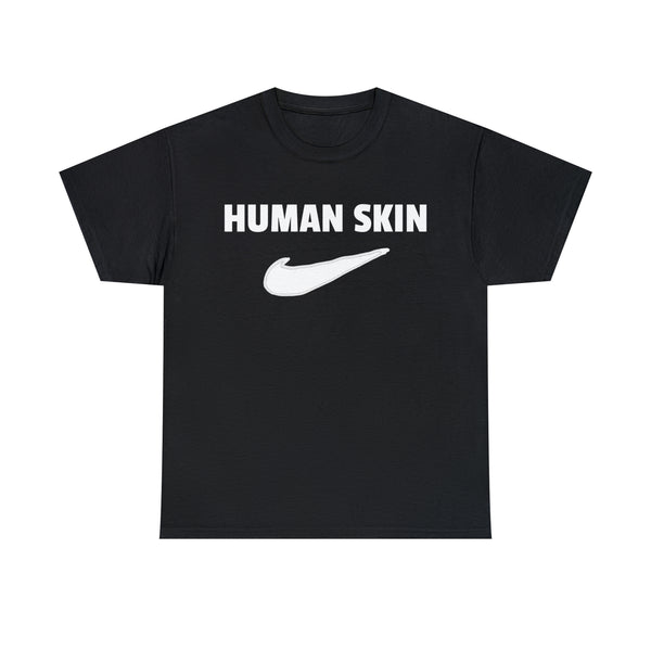 "Human Skin" t