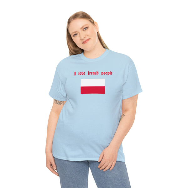 "I love french people" Polish Flag t