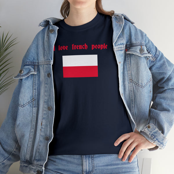 "I love french people" Polish Flag t