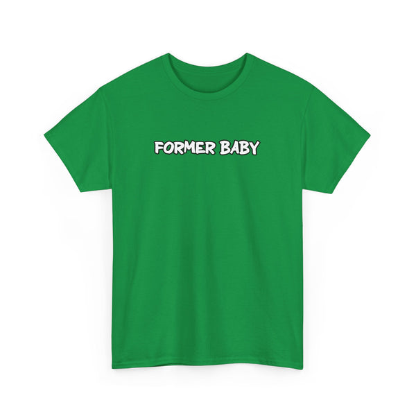"Former Baby" t