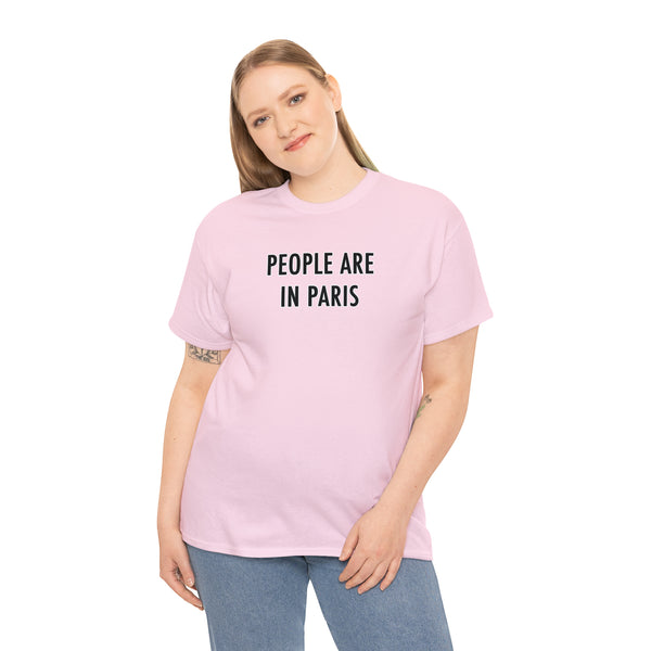 "People are in Paris" t
