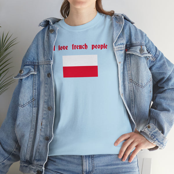 "I love french people" Polish Flag t