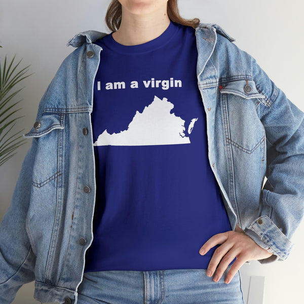 "I am a virgin" t