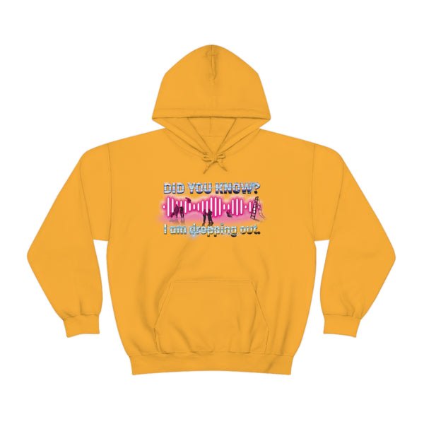 "I AM DROPPING OUT" audio engineering major hoodie