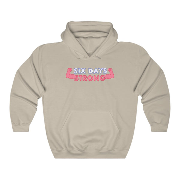 "SIX DAYS STRONG" hoodie