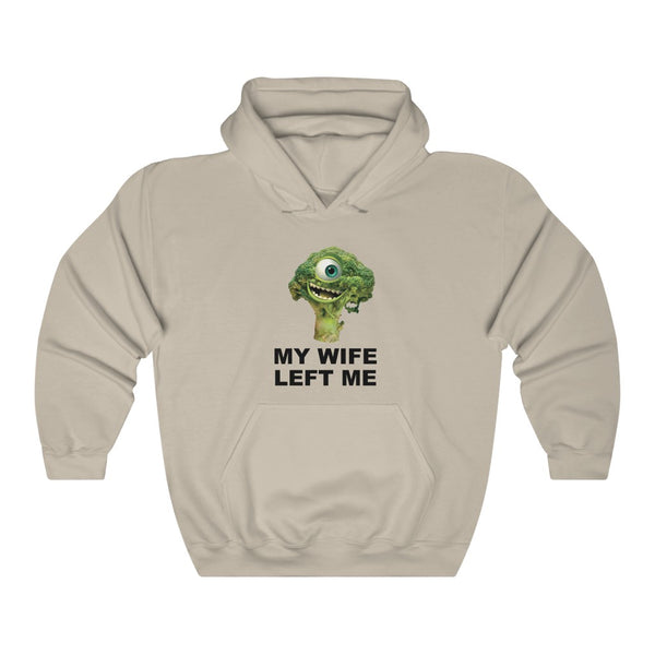 "MY WIFE LEFT ME" mike wazowski broccoli hoodie