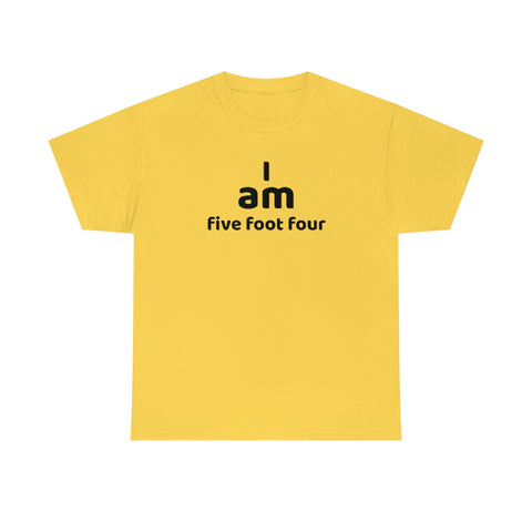 I AM 5'4" t shirt