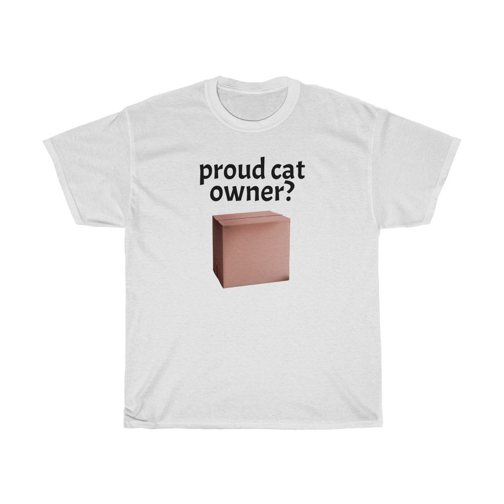 "Proud Cat Owner?" t