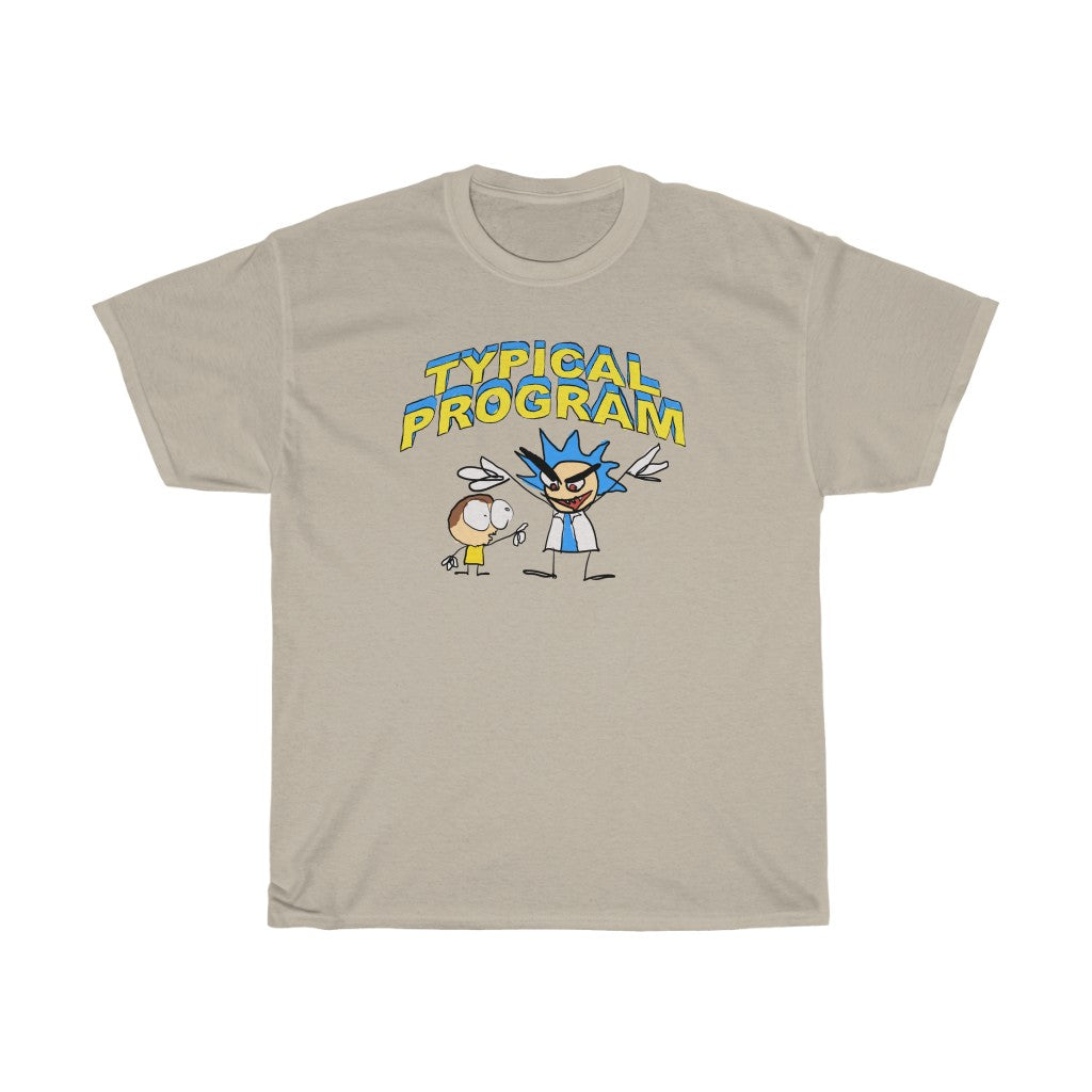 "TYPICAL PROGRAM" Rick & Morty t