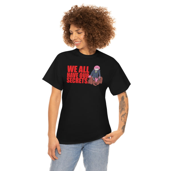"WE ALL HAVE OUR SECRETS" norman unzipping t