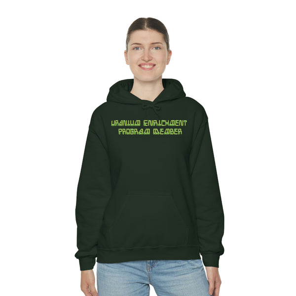 "URANIUM ENRICHMENT PROGRAM MEMBER" hoodie