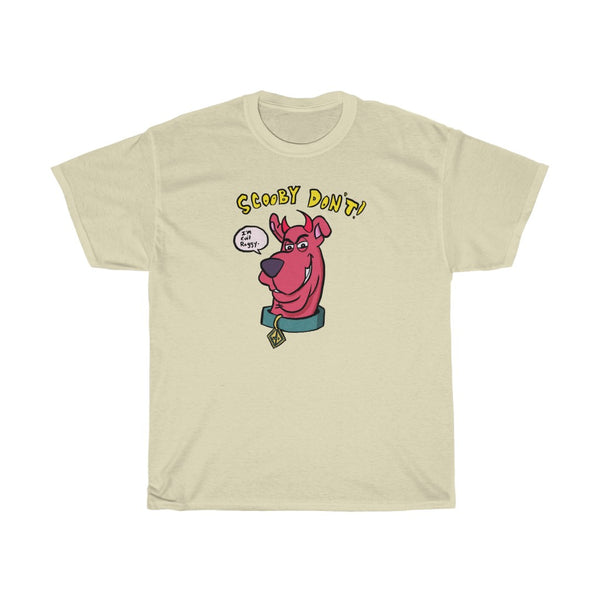 "SCOOBY DON'T" evil scooby doo t