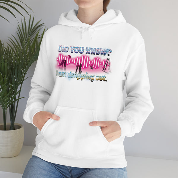 "I AM DROPPING OUT" audio engineering major hoodie