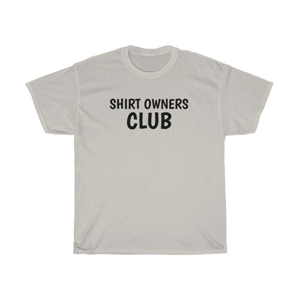 "Shirt Owners Club" t