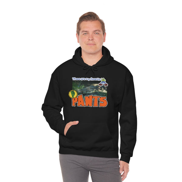 "These Are My Favorite PANTS" alligator hoodie