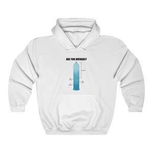 "ARE YOU AVERAGE?" 3 inches is enough hoodie