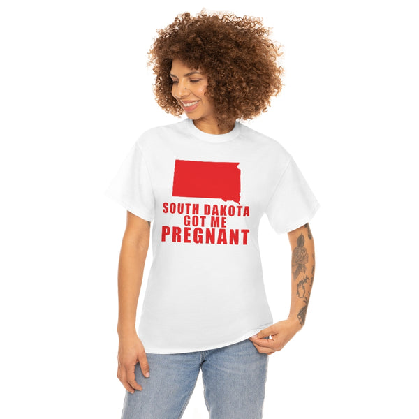 "South Dakota Got Me Pregnant" state t
