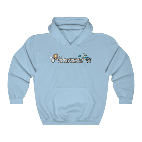 "Please Be Patient With Me I Am Only 9 Years Old" hoodie