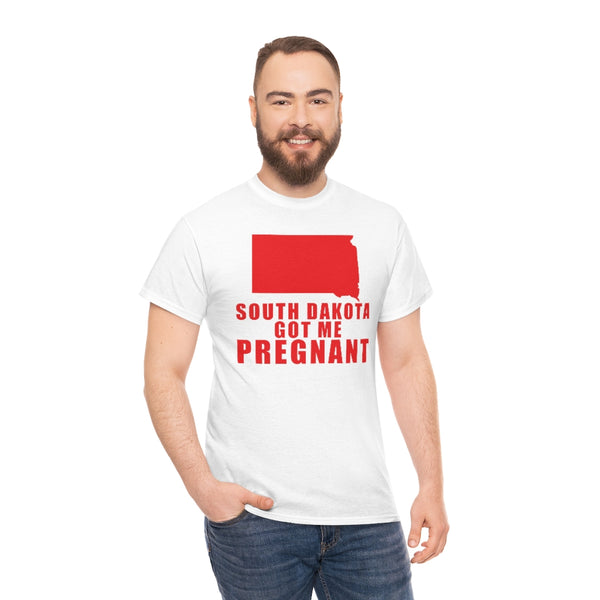 "South Dakota Got Me Pregnant" state t