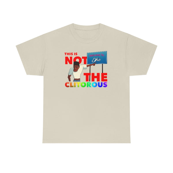 "This Is NOT The Clitorous" ohio t