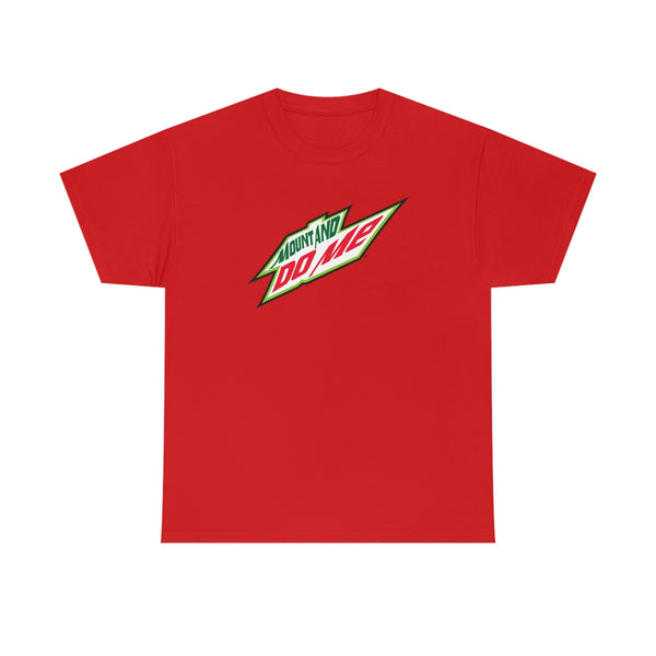 "MOUNT AND DO ME" mtn dew parody t