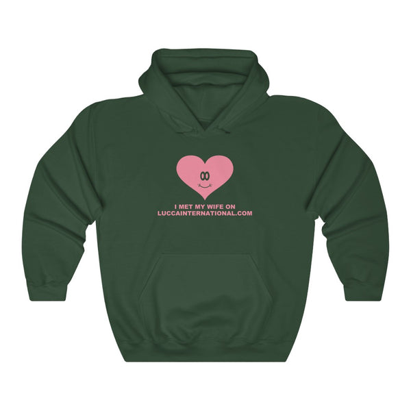"I MET MY WIFE ON LUCCAINTERNATIONAL.COM" hoodie