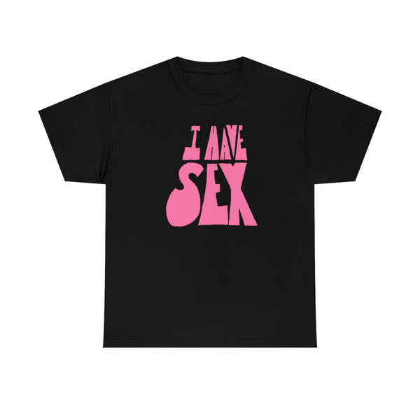 "I HAVE SEX" t
