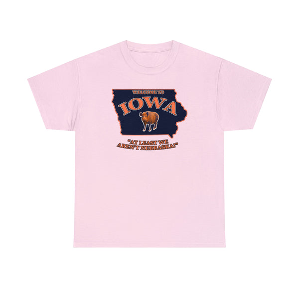 "At Least We Aren't Nebraska" iowa t