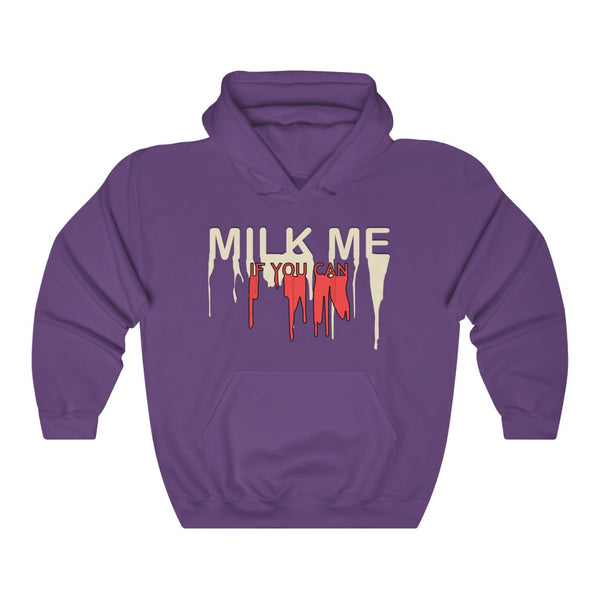 "MILK ME IF YOU CAN" hoodie