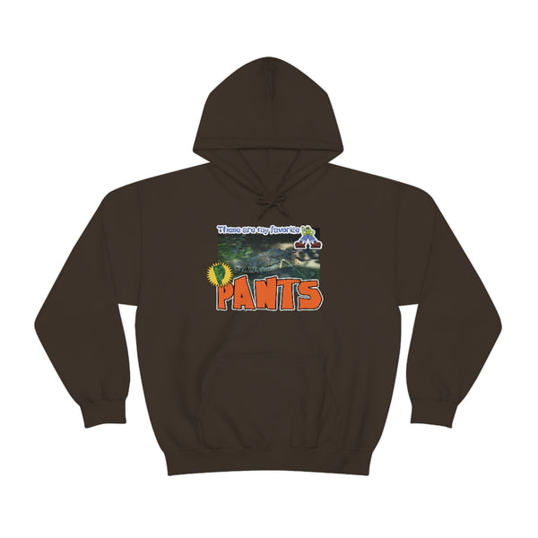 "These Are My Favorite PANTS" alligator hoodie