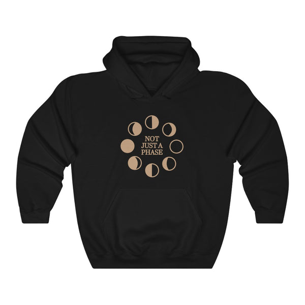 "NOT JUST A PHASE" moon phases hoodie