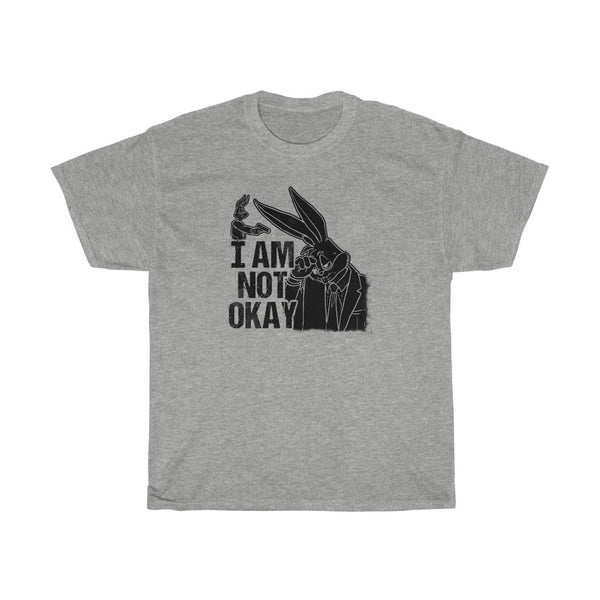 "I AM NOT OKAY" gangster bugs bunny t