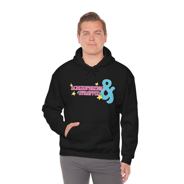 "Schizophrenic & Strapped" hoodie