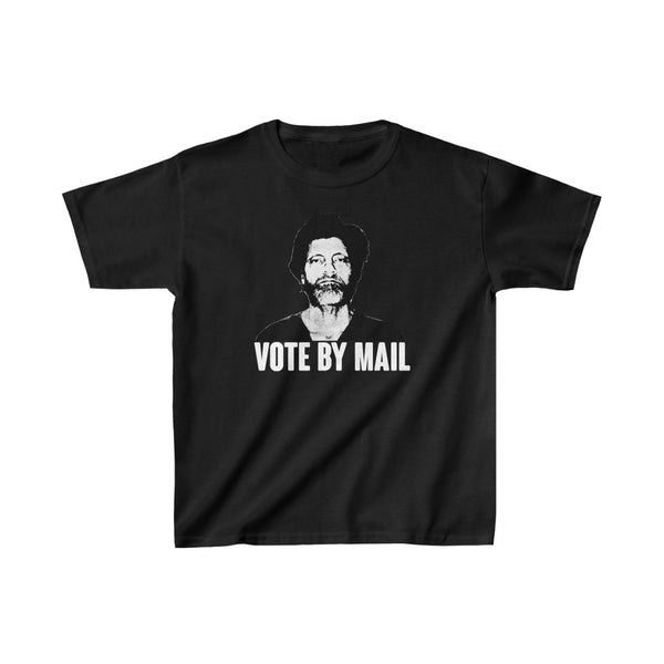 "VOTE BY MAIL" ted kaczynski t (KIDS)