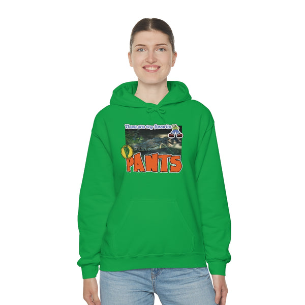 "These Are My Favorite PANTS" alligator hoodie