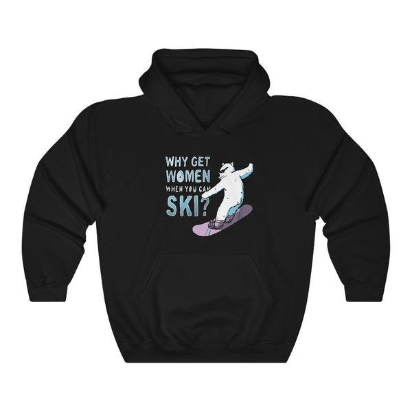 "Why Get Women When You Can Ski?" polar bear snowboarding hoodie