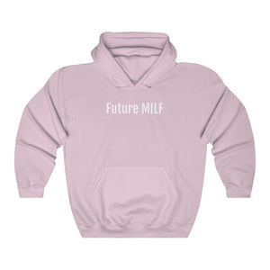 "Future MILF" hoodie