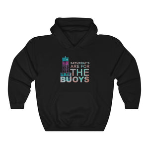 "Saturdays Are For The Buoys" hoodie