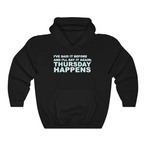 "THURSDAY HAPPENS" hoodie