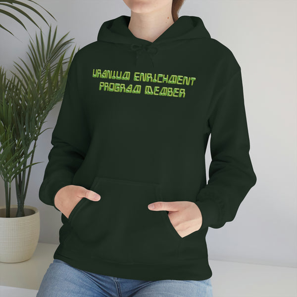 "URANIUM ENRICHMENT PROGRAM MEMBER" hoodie