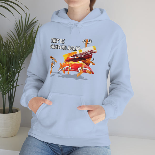 "THEY'RE FIGHTING AGAIN" fighting cheeto's hoodie