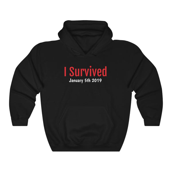 "I Survived January 5th 2019" hoodie