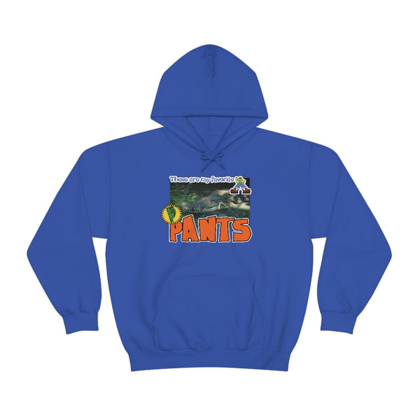 "These Are My Favorite PANTS" alligator hoodie